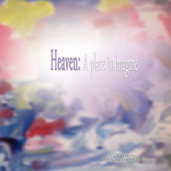 Heaven : A Place to Imagine
