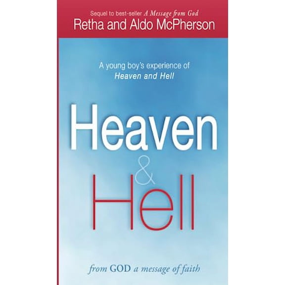 Pre-Owned Heaven & Hell: From God A Message of Faith: A Young Boy's Experience of Heaven and Hell Paperback