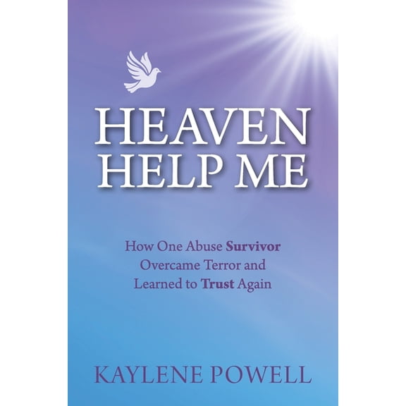 Heaven Help Me: How One Abuse Survivor Overcame Terror and Learned to Trust Again, (Paperback)