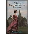 thumbnail image 1 of Pre-Owned Heaven Intended: A Love Such as Heaven Intended (Series #3) (Paperback), 1 of 1