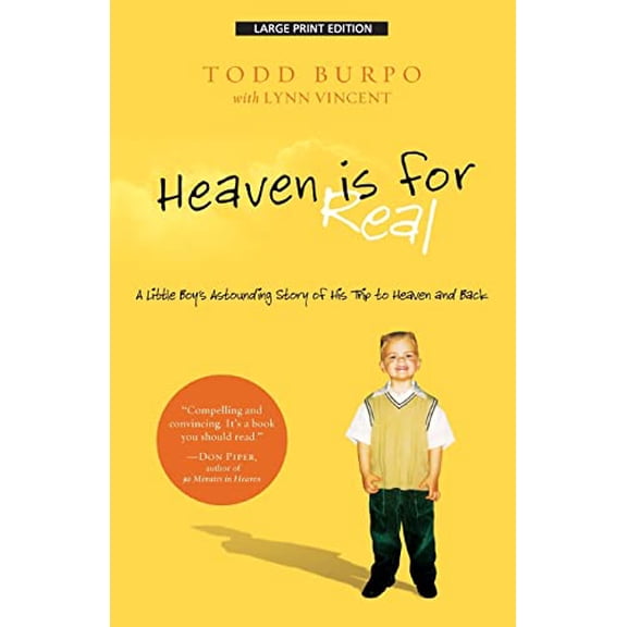 Pre-Owned Heaven Is for Real: A Little Boy's Astounding Story of His Trip to Heaven and Back (Paperback) 1594153558 9781594153556