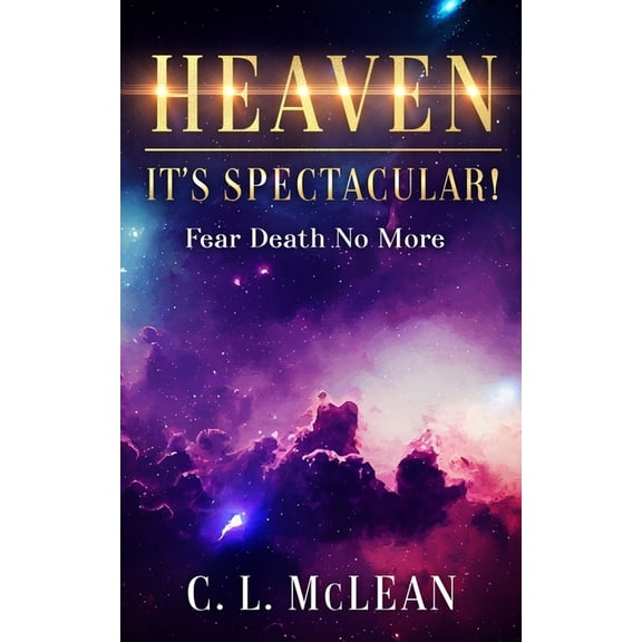 Heaven - It's Spectacular!, (Paperback)