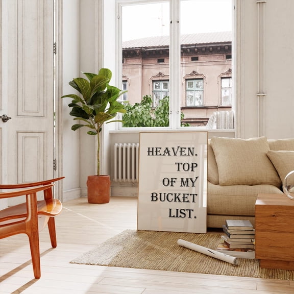 Heaven Top Bucket List Quote Witty Minimalist Decor