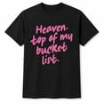 thumbnail image 1 of Heaven Top of My Bucket List Graphic T-Shirt, Unisex Classic Fit Tee, 1 of 9