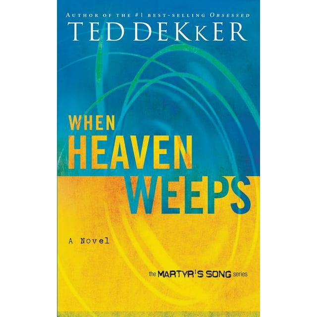 Heaven Trilogy: When Heaven Weeps (Paperback)