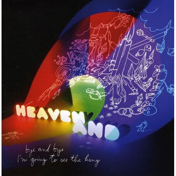 Heaven and - Bye and Bye I'm Going To See The King - Alternative - CD