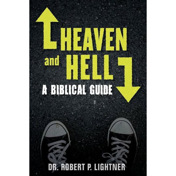 Heaven and Hell: A Biblical Guide, (Paperback)