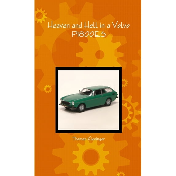 Heaven and Hell in a Volvo P1800ES, (Paperback)