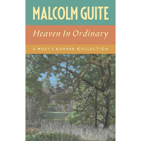 Canterbury Studies in Spiritual Theology Heaven in Ordinary: A Poet's Corner Collection, (Paperback)