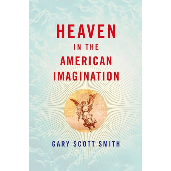 Heaven in the American Imagination, (Hardcover)