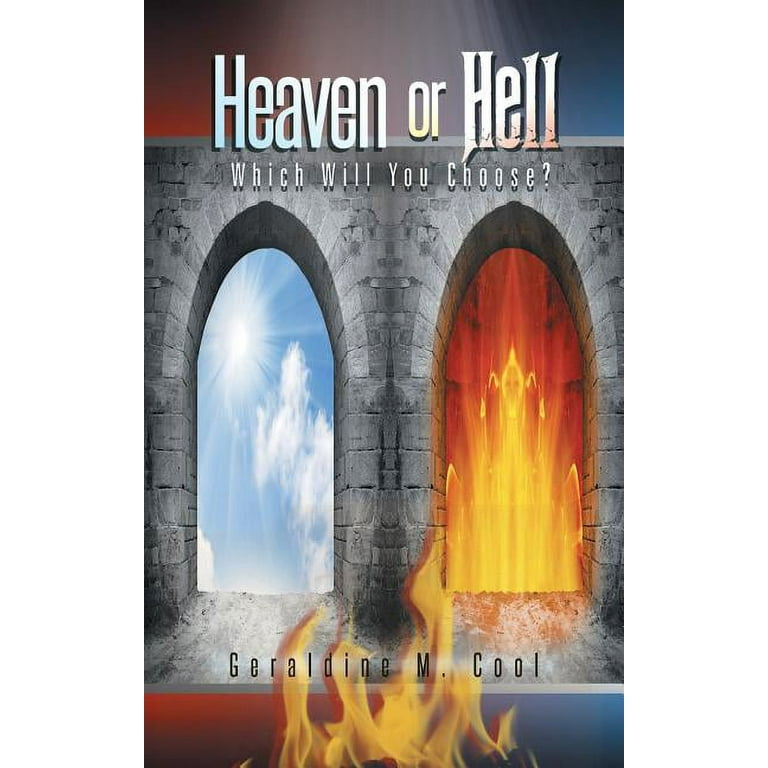 Heaven or Hell : Which Will You Choose? - Walmart.com