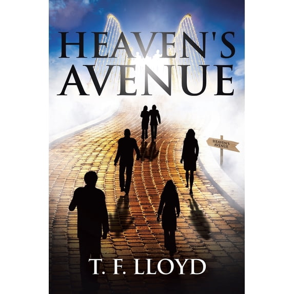Heavens Avenue Paperback 1644588617 9781644588611 T F Lloyd