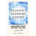 thumbnail image 1 of Heaven's Supreme Court: Providing Equal Justice for All, (Paperback), 1 of 1