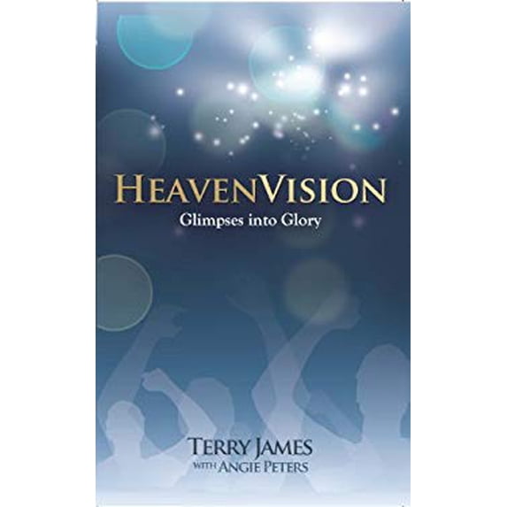 Pre-Owned HeavenVision: Glimpses into Glory (Hardcover) 1620220407 9781620220405