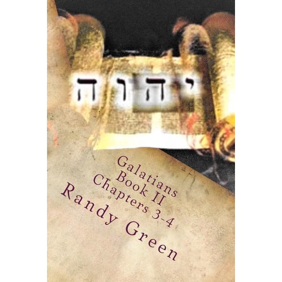 Heavenly Citizens in Earthly Shoes, an Exposition of the Scriptures for Disciples and Young Christia: Galatians Book II : Chapters 3-4: Volume 14 of Heavenly Citizens in Earthly Shoes, An Exposition of the Scriptures for Disciples and Young Christians (Paperback)