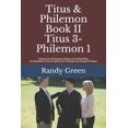 thumbnail image 1 of Heavenly Citizens in Earthly Shoes, an Exposition of the Scriptures for Disciples and Young Christia: Titus & Philemon Book II : Titus 3-Philemon 1: Volume 21 of Heavenly Citizens in Earthly Shoes, An Exposition of the Scriptures for Disciples and Young Christians (Paperback), 1 of 1