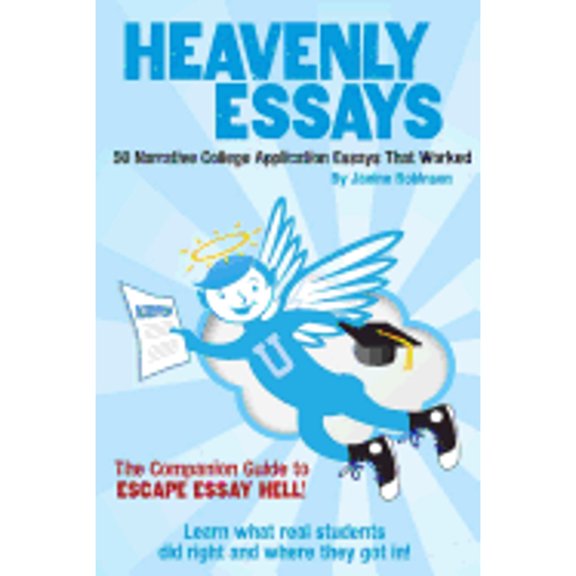 Pre-Owned Heavenly Essays: 50 Narrative College Application Essays That Worked (Paperback) 1499318928 9781499318920