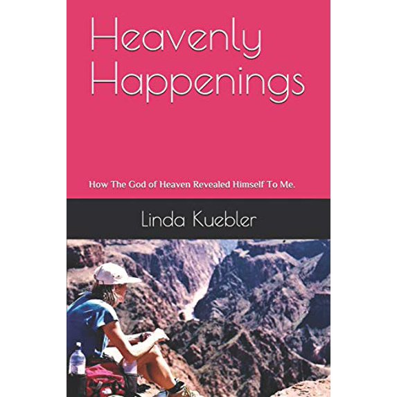Pre-Owned Heavenly Happenings: How The God of Heaven Revealed Himself To Me (Paperback) 1790355222 9781790355228