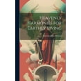 thumbnail image 1 of Heavenly Harmonies for Earthly Living (Hardcover), 1 of 1