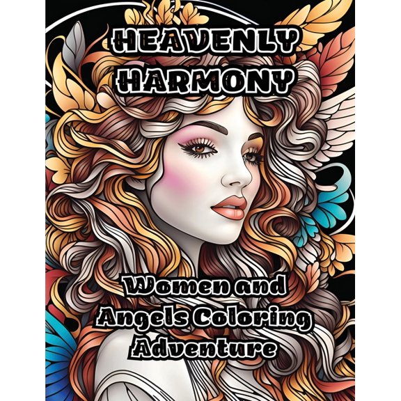 Heavenly Harmony: Women and Angels Coloring Adventure, (Paperback)