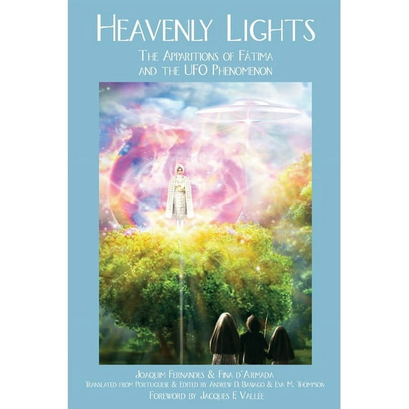 Heavenly Lights: The Apparitions of Fatima and the UFO Phenomenon, (Paperback)