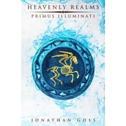 Heavenly Realms Heavenly Realms Primus Illuminati Series #6 Paperback