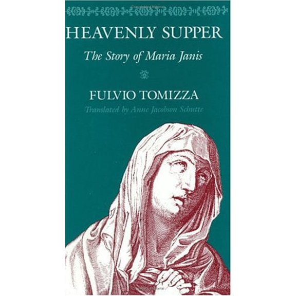 Pre-Owned Heavenly Supper: The Story of Maria Janis (Hardcover) 0226807894 9780226807898