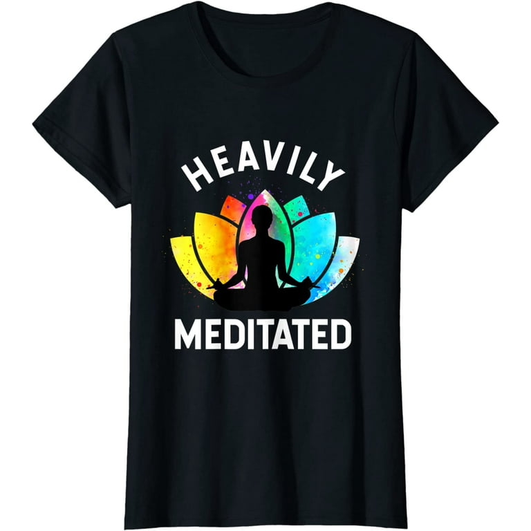 Womens Heavily Meditated Yoga Funny T Shirt Gift T-Shirt Womens Heavily Meditated Yoga Funny T Shirt Gift T-Shirt