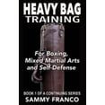 thumbnail image 1 of Heavy Bag: Heavy Bag Training: Boxing - Mixed Martial Arts - Self Defense (Paperback), 1 of 1