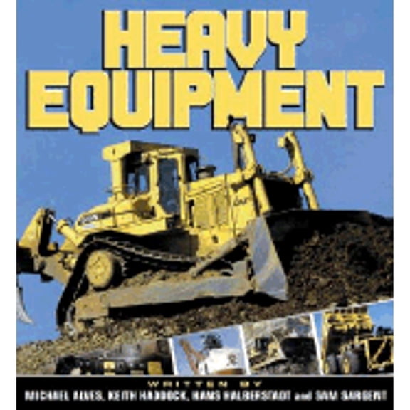 Pre-Owned Heavy Equipment (Paperback) 0760317755 9780760317754