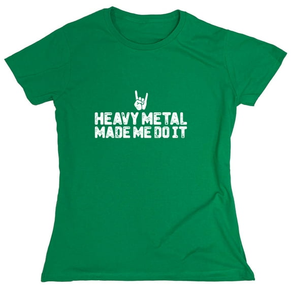 Heavy Me*al Made Me Sarcastic Humor Novelty Funny Women's Casual Tees