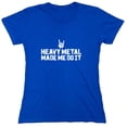 thumbnail image 1 of Heavy Me*al Made Me Sarcastic Humor Novelty Funny Women's Casual Tees, 1 of 3