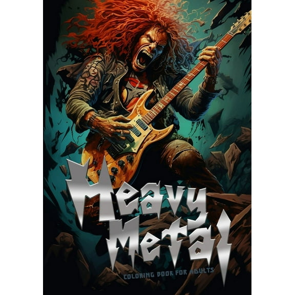 Heavy Metal Coloring Book for Adults: Headbanger Coloring Book Metal Music Coloring Book for Adults Heavy Metal coloring, (Paperback)