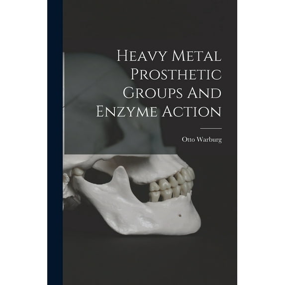 Heavy Metal Prosthetic Groups And Enzyme Action, (Paperback)