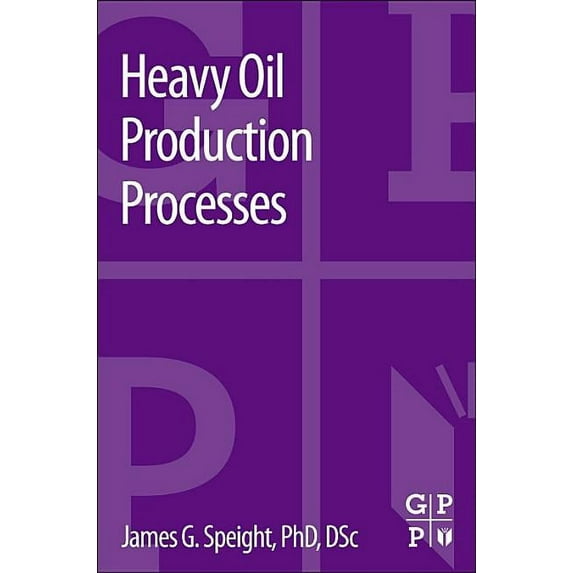 Heavy Oil Production Processes, (Paperback)