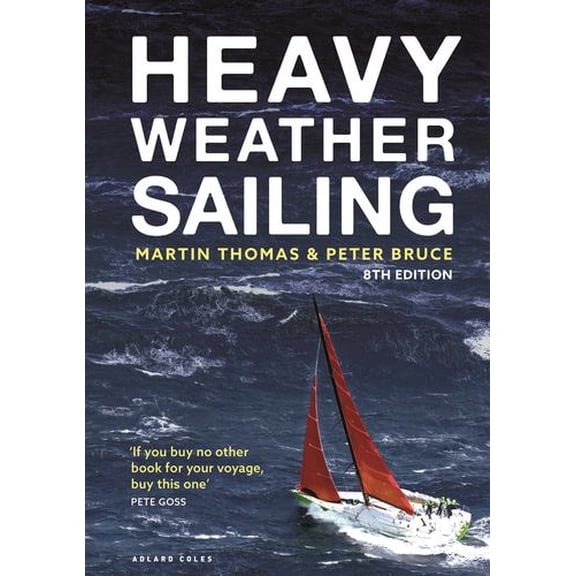 Heavy Weather Sailing 8th edition