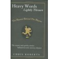 thumbnail image 1 of Pre-Owned Heavy Words Lightly Thrown: The Reason Behind the Rhyme (Hardcover) 1592401309 9781592401307, 1 of 1