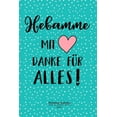 thumbnail image 1 of Hebamme Kalender 2020 : Geschenk Wochenplaner, Terminkalender 2020 für Hebamme, Geburtshelferin, Entbindungshelferin in Hebammenpraxis, Klinik, Geburtshaus, Krankenhaus ist dieser Timer, Jahresplaner, Taschenkalender und Planer das perfekte Abschiedsgeschenk (Paperback), 1 of 1