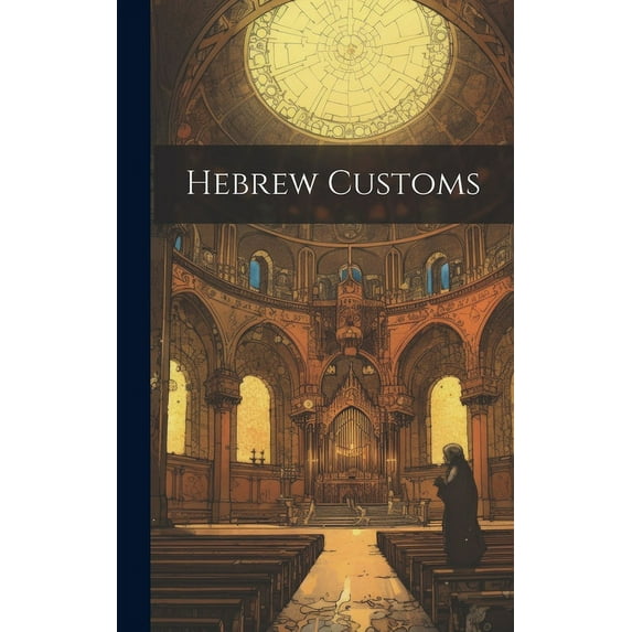 Hebrew Customs