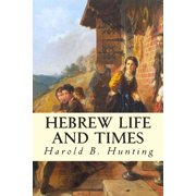 Hebrew Life and Times Paperback