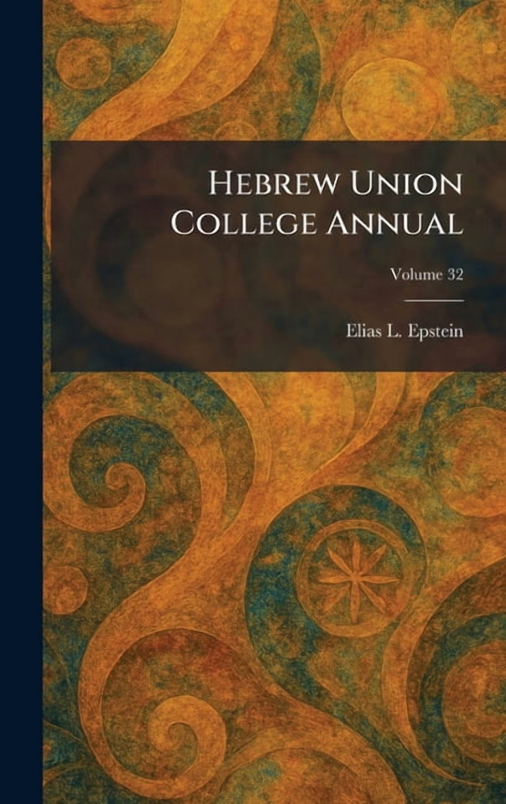 Hebrew Union College Annual, (Hardcover)