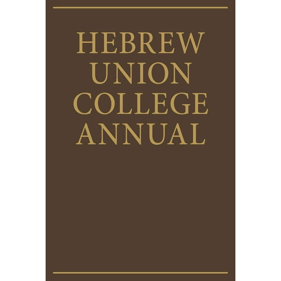 Hebrew Union College Annual Hebrew Union College Annual Volume 60, Book 60, (Hardcover)