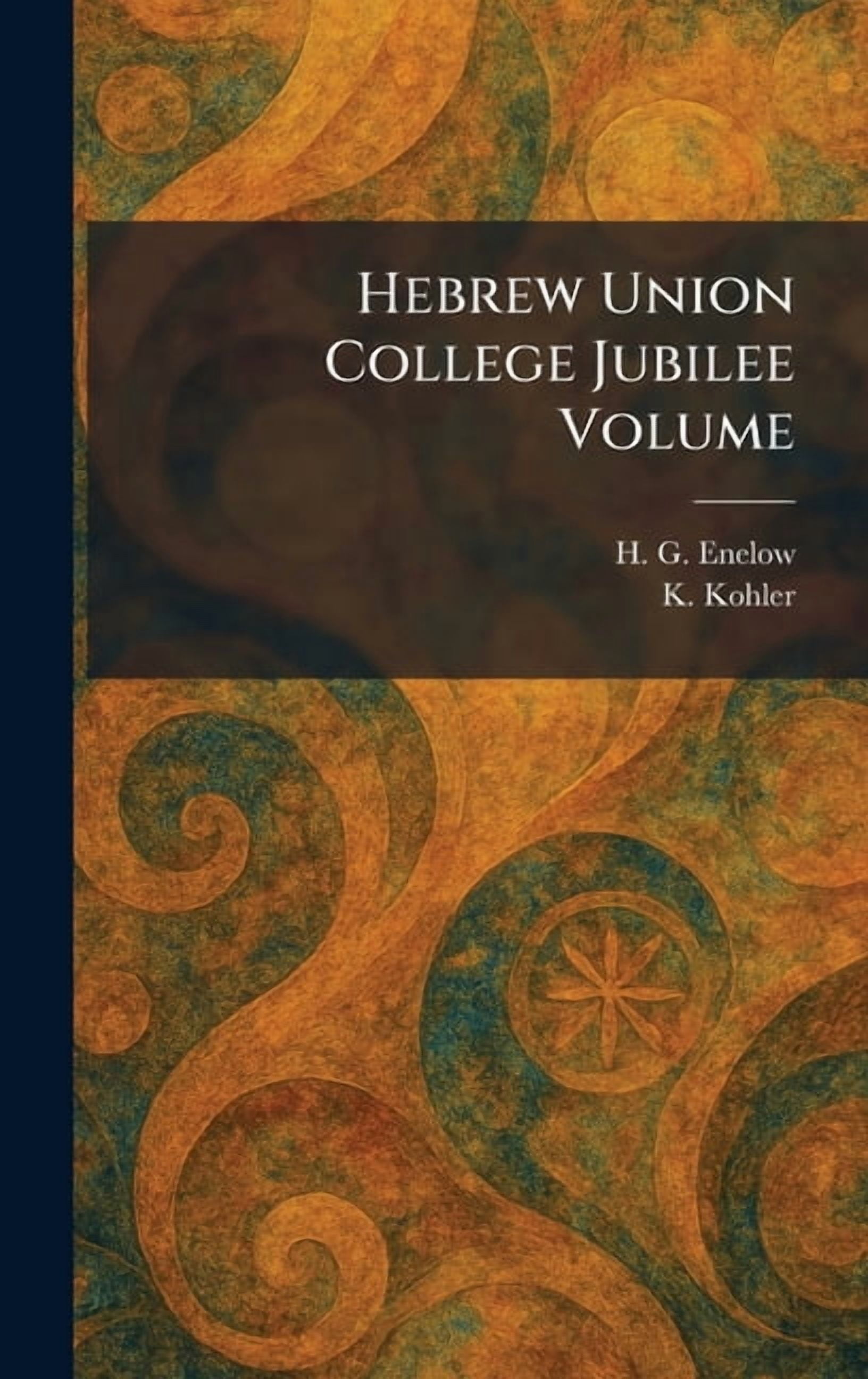 Hebrew Union College Jubilee Volume, (Hardcover)
