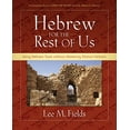 thumbnail image 1 of Pre-Owned The Hebrew for the Rest of Us: Using Hebrew Tools Without Mastering Biblical Hebrew (Paperback) 0310277094 9780310277095, 1 of 1