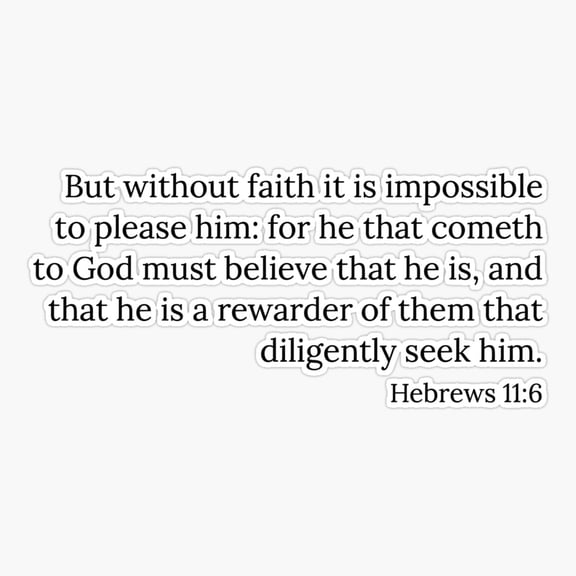 Hebrews 11:6 Sticker