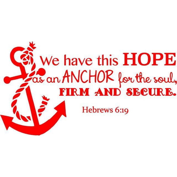 Hebrews 6:19 Vinyl Wall Decal | Inspirational Bible Quote | Home Decor | [CK93] 20"x11"