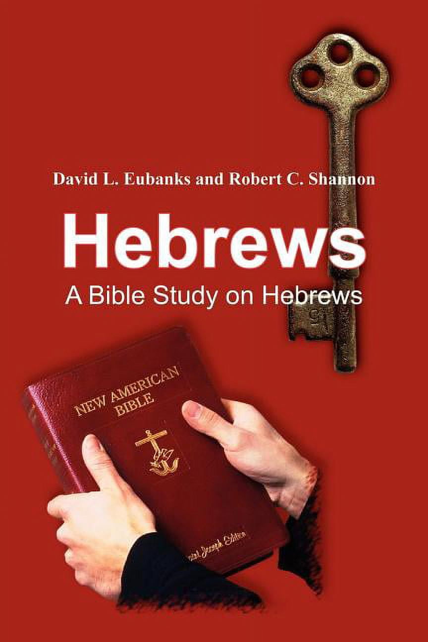 Hebrews: A Bible Study on Hebrews (Paperback) - Walmart.com