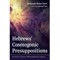 thumbnail image 1 of Hebrews' Cosmogonic Presuppositions (Paperback), 1 of 1