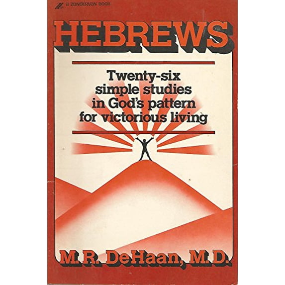 Pre-Owned Hebrews: Twenty-Six Simple Studies in God's Plan for Victorious Living (Paperback) 0310233712 9780310233718