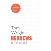 For Everyone Series New Testament Hebrews for Everyone Paperback